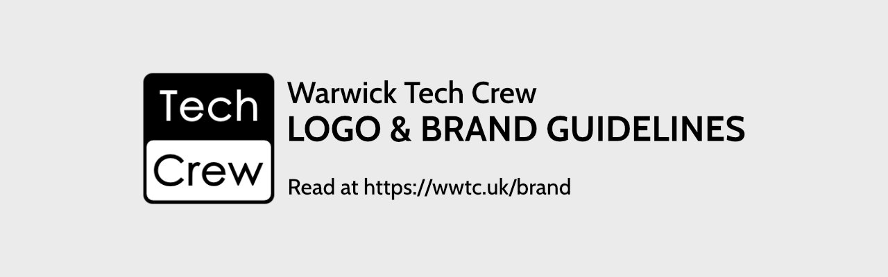 Banner for the Warwick Tech Crew Logo & Brand Guidelines page, including downloadable, high-quality and transparent logos for Warwick Tech Crew.